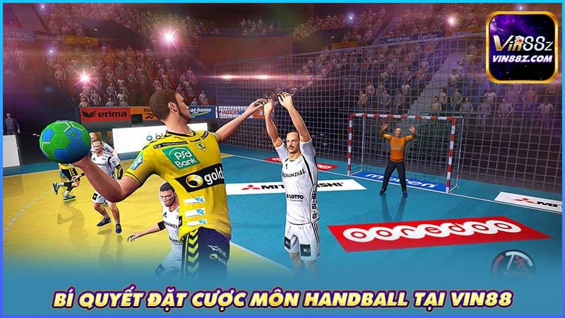 Bí quyết đặt cược môn Handball tại VIN88