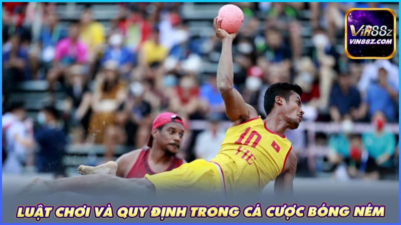 Luật chơi và quy định trong cá cược bóng ném